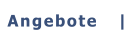 Angebote   |